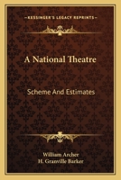Scheme and Estimates for a National Theatre 1141790483 Book Cover