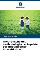 Theoretische und methodologische Aspekte der Bildung einer Umweltkultur (German Edition) 6208758653 Book Cover