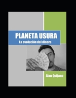 PLANETA USURA: La evolución del dinero B08RRDTDHC Book Cover