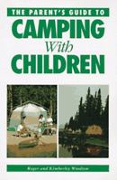 The Parent's Guide to Camping With Children 1558703527 Book Cover