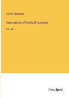 Illustrations of Political Economy Volume 7 1605208736 Book Cover