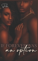 If Forever Was an Option B0952WF8HK Book Cover
