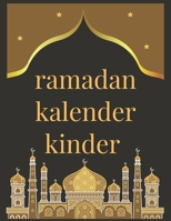 ramadan kalender kinder: Ramadan kalender und planer, Ramadan planer 2021, Ramadan kalender. B0923WLFJP Book Cover