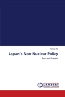 Japan's Non-nuclear Policy: Past and Present 3838359291 Book Cover
