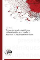Dynamique Des Systa]mes Polyarticula(c)S Non Parfaits 3841625584 Book Cover