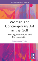 Women and Contemporary Art in the Gulf 1032053356 Book Cover