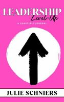 Leadership Level-Up: A Quarterly Journal 1947894528 Book Cover
