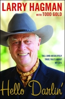 Hello Darlin': Tall (and Absolutely True) Tales About My Life 0743221818 Book Cover