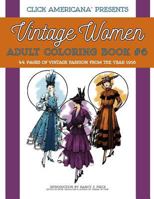 Vintage Women: Adult Coloring Book #6: Fashion from the Year 1916 1944633049 Book Cover