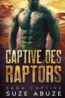 Captive des Raptors : saga Captive B09DN32R85 Book Cover