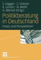 Politikberatung in Deutschland. Praxis und Perspektiven 3531144642 Book Cover