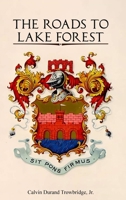 The Roads to Lake Forest B0GQ89HPLZ Book Cover