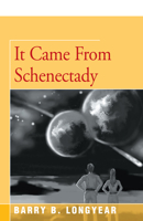 It Came from Schenectady 1504030109 Book Cover