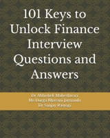 101 Keys to Unlock Finance Interview Questions and Answers B0CN4WSD72 Book Cover