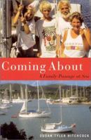 Coming About : A Family Passage at Sea 034540663X Book Cover