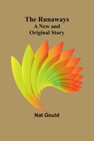 The Runaways: A New and Original Story 9357939229 Book Cover