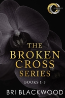 The Broken Cross Series: Books 1-3 1956284036 Book Cover