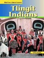 Tlingit Indians (Native Americans (Heinemann Library (Firm)).) 1403441766 Book Cover