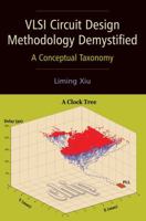 VLSI Circuit Design Methodology Demystified: A Conceptual Taxonomy 0470127422 Book Cover