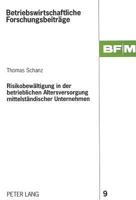 Risikobewaeltigung in Der Betrieblichen Altersversorgung Mittelstaendischer Unternehmen: Eine Betriebswirtschaftliche Untersuchung Zur Vorteilhaftigke 3631450818 Book Cover