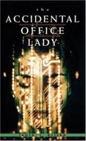 The Accidental Office Lady 0804821054 Book Cover
