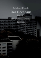 Das Hochhaus: Band 2, Im U-Bahnschacht 3757803329 Book Cover