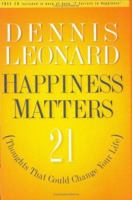 Happiness Matters: 21 Thoughts That Could Change Your Life 188080963X Book Cover