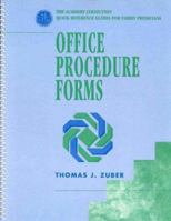 Office Procedure Forms (The Academy Collection--Quick Reference Guides for Family Physicians) 0683305808 Book Cover