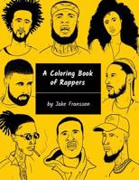 A Coloring Book of Rappers 171734464X Book Cover