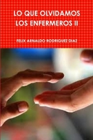 LO QUE OLVIDAMOS LOS ENFERMEROS II 1329922247 Book Cover