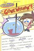 Gone Wishin'!: A Funny Fill-ins Book (Fairly Oddparents) 043966666X Book Cover