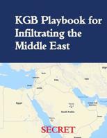 KGB Playbook for Infiltrating the Middle East: English Translation 1096013142 Book Cover
