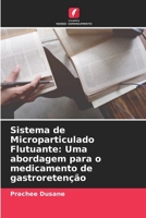 Sistema de Microparticulado Flutuante: Uma abordagem para o medicamento de gastroretenção 6205850109 Book Cover