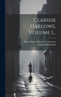 Clarisse Harlowe, Volume 1... 1020160527 Book Cover