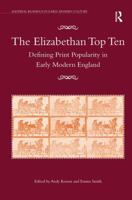 The Elizabethan Top Ten: Defining Print Popularity in Early Modern England 0367879069 Book Cover