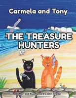 Carmela and Tony: The Treasure Hunters (The Adventures of Carmela and Tony) B0H3YW2CRR Book Cover