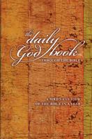 The Daily God Book Through the Bible: A Bird's-eye View of the Bible in a Year 1414313004 Book Cover