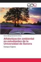 Alfabetización ambiental en estudiantes de la Universidad de Sonora 3659011355 Book Cover