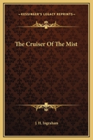 The Cruiser Of The Mist 1419158333 Book Cover