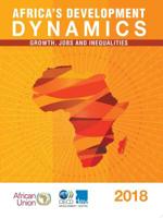 Africa's Development Dynamics 2018 Growth, Jobs and Inequalities 9264302492 Book Cover