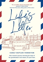 Life's Letter: One woman's journey retracing the steps of her grandmother's love letters, 67 years later. 1777767911 Book Cover