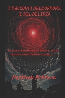 I Racconti dell'Orrore e del Delirio (Italian Edition) B0GHFJT27B Book Cover