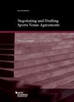 Negotiating and Drafting Sports Venue Agreements (Coursebook) 0314271481 Book Cover