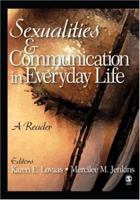 Sexualities and Communication in Everyday Life: A Reader 1412914434 Book Cover