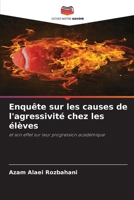 Enquête sur les causes de l'agressivité chez les élèves 6207315995 Book Cover
