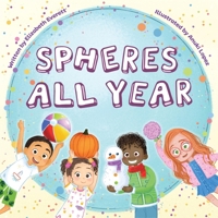 Spheres All Year / Esferas todo el año 1958629227 Book Cover