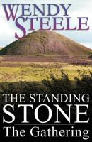 The Standing Stone - The Gathering 1533227527 Book Cover