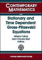 Stationary and Time Dependent Gross-pitaevskii Equations (Contemporary Mathematics) 0821843575 Book Cover