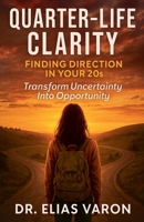 Quarter-Life Clarity B0FS6RGKGL Book Cover