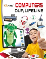 Computer Our Lifeline-3 9390472385 Book Cover